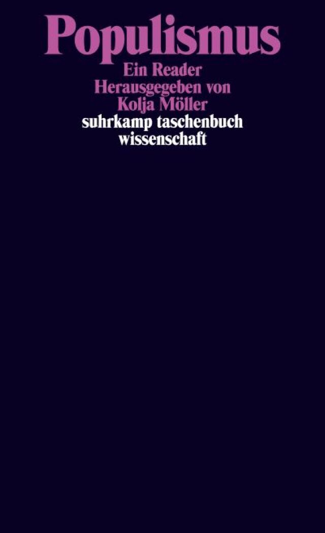 Buchcover in dunklem Lila gehalten, im oberen Drittel Schrift in Rosa: 'Populismus, Ein Reader, Herausgegeben von Kolja Möller. Suhrkamp taschenbuch wissenschaft'.
