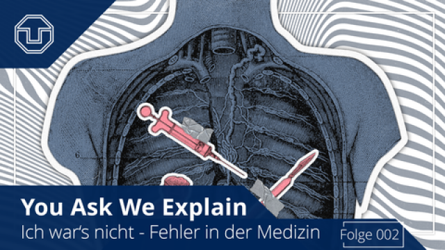 Plakat zur neuen Folge in den Blautönen der TUD. Zentral abgebildet ist eine Röntgenansicht eines Torsos, in den stilisierte Gegenstände der Medizin via Montage eingefügt wurden. 