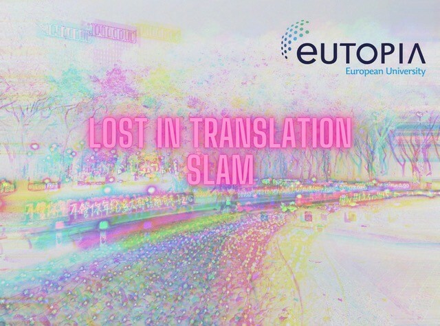 Psychedelisch verfremdetes Landschaftsbild mit Fluss. Text in Pink 'LOST IN TRANSALTION SLAM' und Eutopia-Logo.