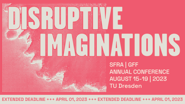 Rote Schrift auf beigem Grund: 'Disruptive Imagination. Joint Annual Conference hosted by TUD'. Dazu die Logos der GfF und der SFRA.