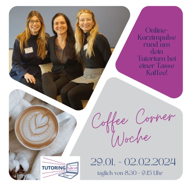 Collage aus dem Bild einer Kaffeetasse, einem Foto von drei jungen Frauen und zwei Textfeldern mit Informationen zur Coffee-Corner-Woche vom 29.01. bis 02.02.
