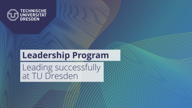 wavy lines of different colors move on a blue background. In the foreground is the text Leadership Program Successful Leadership at TU Dresden