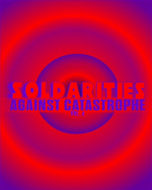 Circle in red and blue, with text: Solidarities. Against Catastrophe Vol. 4