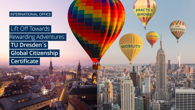 Two-part picture. Aerial view of Dresden on the left, another city with skyscrapers on the right. Above it some hot air balloons with the inscriptions 'Mobility', 'Practice @ Home', 'Knowledge' and 'Civic Engagement'.